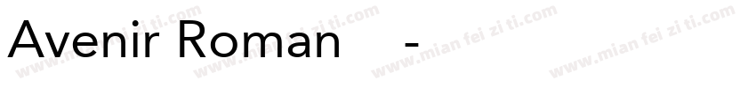 Avenir Roman字体下载字体转换